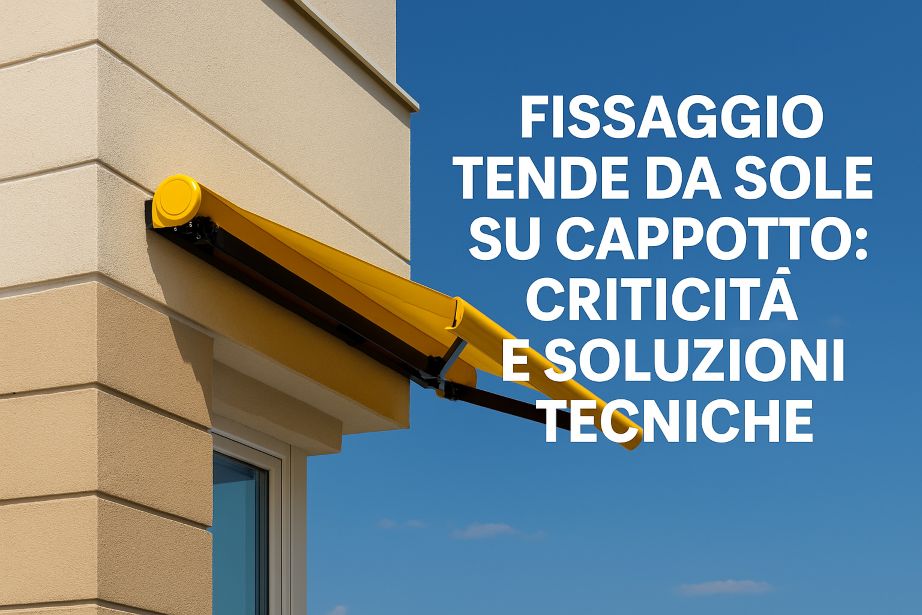 fissaggio tende da sole su cappotto criticità soluzioni tecniche